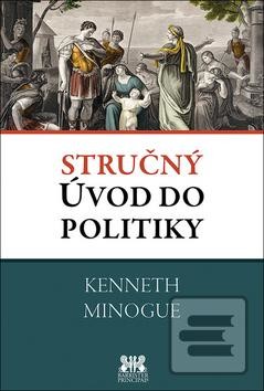 Stru čný úvod do politiky - Kenneth Minogue