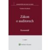 Zákon o auditorech. Komentář. 3. vydání - Vladimír Králiček