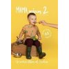 Mama, mňam 2 - Silvia Horecká, Jana Malaga