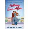 Holiday Ever After (Deluxe) - Hannah Grace, Little, Brown Book Group