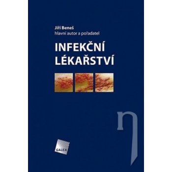 Infekční lékařství - Jiří Beneš