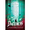 A Taste of Darkness - Kathryn Foxfield, Cynthia Murphy, Amy McCaw, Maria Kuzniar, Mary Watson, Dawn Kurtagich, Melinda Salisbury, Rosie Talbot, Louie Stowell, Amy McCulloch, Scholastic