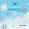 100 fiocchi di neve a uncinetto (Caitlin Sainio)(Brožovaná)