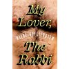 My Lover, the Rabbi