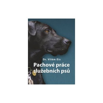 Pachové práce služebních psů