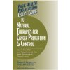 User's Guide to Natural Therapies for Cancer Prevention and Control (Abram Hoffer,Jack Challem)(Pevná)