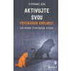 Aktivujte svou psychickou odolnost