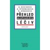 Přehled nejužívanějších léčiv - Svatava Kocinová, Zdeňka Šterbáková, Šárka Erbanová