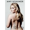 The Girl with the Lower Back Tattoo - Amy Schumer