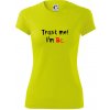Trust me I´m Bc. / Ver mi som Bc. - Dámske Fantasy športové (dresovina) - 2XL ( Neonová žltá )
