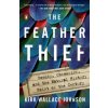 Feather Thief (Kirk Wallace Johnson)(Brožovaná)