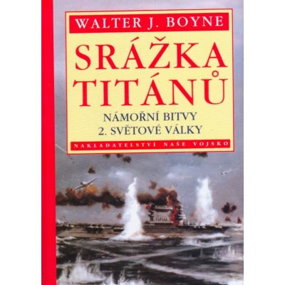 Srážka Titánů - Walter J. Boyne