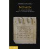 Nomen. Il nome proprio nella cultura romana