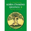 KOŘEN ČÍNSKÉHO QIGONGU 2 - Yang Jwing-ming