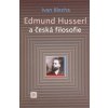 Edmund Husserl a česká filosofie - Ivan Blecha