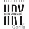 Hry: Labyrint světa a ráj biče - Roman Sikora