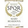 SPQR Dějiny antického Říma - Beard Mary