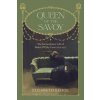 Queen of The Savoy (Elisabeth Kehoe)(Pevná)
