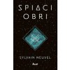 Spiaci obri - Sylvain Neuvel