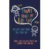 Funny Things my kids said: You just can't make this stuff up: Funny, Crazy or Witty Quotes and Memories from your Kids