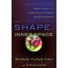 Shape of Inner Space (Shing Tung Yau)(Brožovaná)