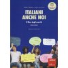 Italiani anche noi. Il libro degli esercizi della scuola di Penny Wirton (Eraldo Affinati,Anna Luce Lenzi)(Brožovaná)