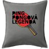 Ping Pongová legenda - Vankúš 50x50 - 50x50 - Iba poťah ( Tmavosivý melír )
