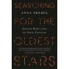 Searching for the Oldest Stars (Anna Frebel)(Brožovaná)