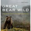 Great Bear Wild: Dispatches from a Northern Rainforest (Robert F. Kennedy)(Brožovaná)