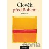 Člověk před Bohem - Petr Gallus