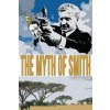 The Myth of Smith: Rhodesia Revealed