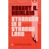 Stranger in a Strange Land (Robert A. Heinlein)(Brožovaná)