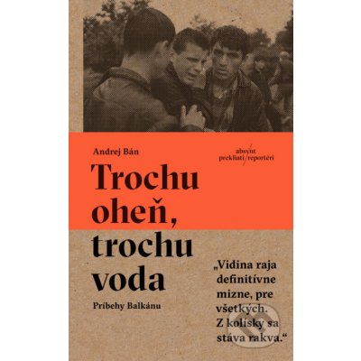 Trochu oheň, trochu voda - Andrej Bán