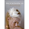 Paličkování III (Ivana Domanjová)