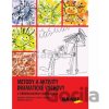 Metody a aktivity dramatické výchovy v předškolním vzdělávání - Michaela Fiedlerová, Andrea Rejchrtová, Alžběta Amirová