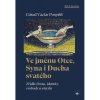 Ve jménu Otce, Syna i Ducha svatého - Ctirad Václav Pospíšil