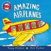 Amazing Airplanes (Tony Mitton,Ant Parker)(Leporelo)