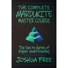 Complete Mardukite Master Course (JOSHUA FREE)(Pevná)