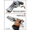 Revolvery a pistole (Alexandr B. Žuk)