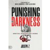 Punishing the Darkness
