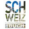 KUNTH Schweiz. Das Buch (Romana Bloch,Thomas Veser)(Pevná)
