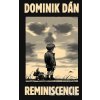 Reminiscencie - Dominik Dán