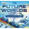 Future Worlds Lonely Planet Kids