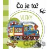 Čo je to? Vlaky - INFOA