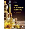 Tuky a mastné kyseliny - Jiří Brát