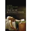 New Dictionary of the French Revolution (Richard Ballard)(Brožovaná)