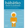 Bábätko - návod na používanie - Joe Borgenicht, Louis Borgenicht