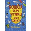 Rodičia sa mi vymkli spod kontroly - Pete Johnson