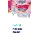 Nečíst - Miroslav Krobot