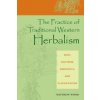 Practice of Traditional Western Herbalism (Matthew Wood)(Brožovaná)